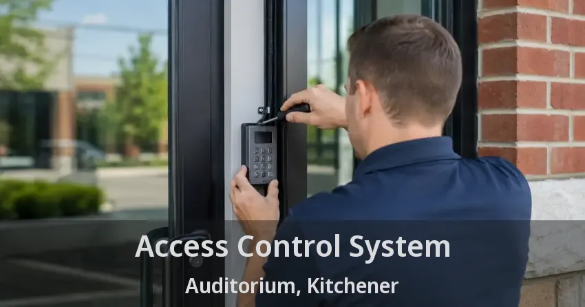 Access Control System Auditorium, Kitchener - ON
