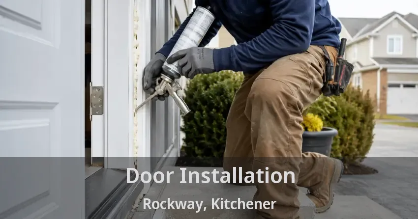 Door Installation Rockway, Kitchener - ON