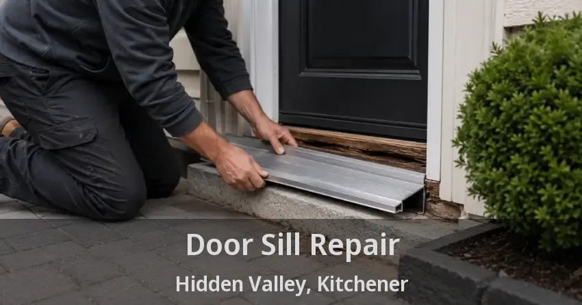 Door Sill Repair Hidden Valley, Kitchener - ON