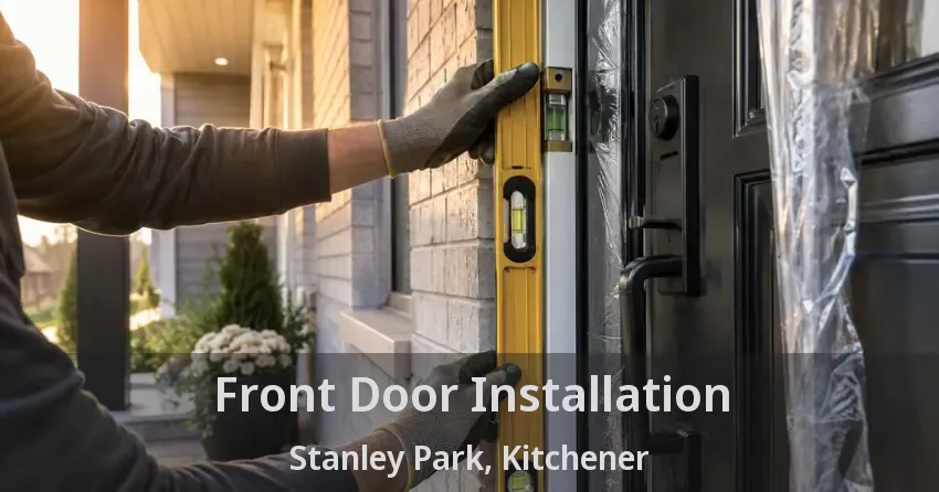 Front Door Installation Stanley Park, Kitchener - ON