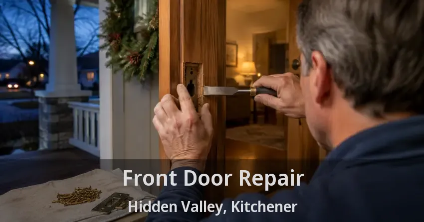 Front Door Repair Hidden Valley, Kitchener - ON