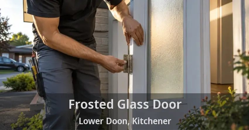 Frosted Glass Door Lower Doon, Kitchener - ON