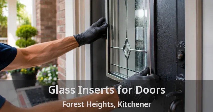 Glass Inserts for Doors Forest Heights, Kitchener - ON