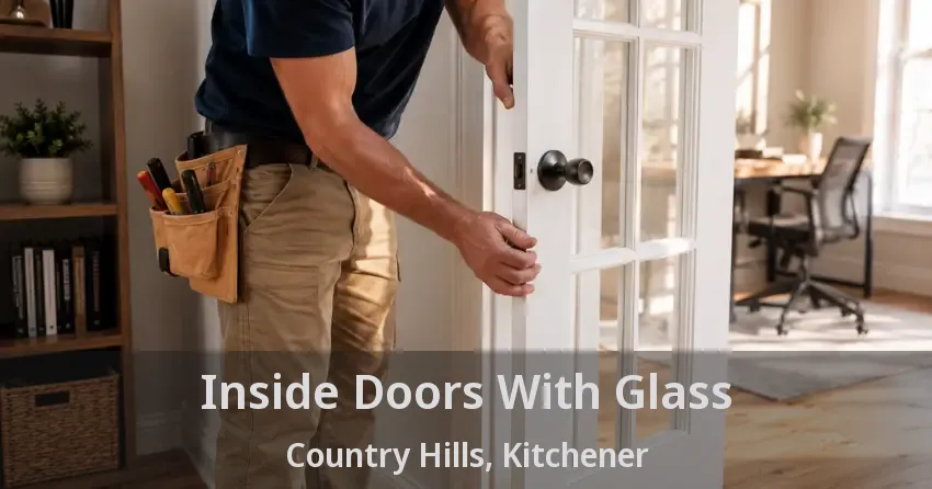 Inside Doors With Glass Country Hills, Kitchener - ON