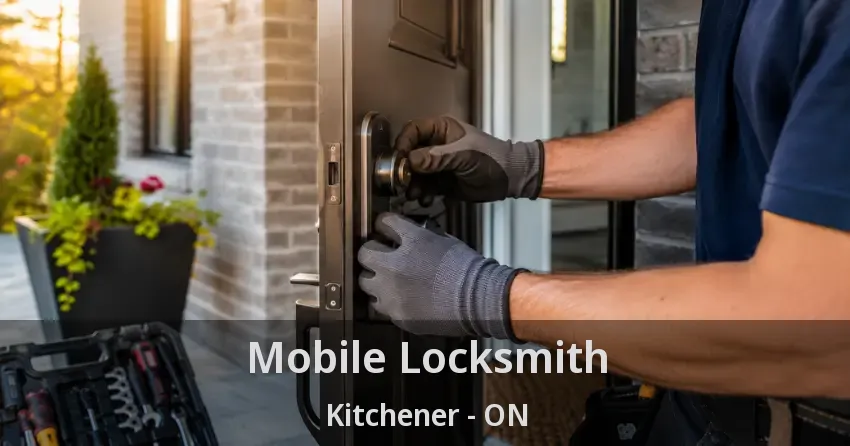 Mobile Locksmith Kitchener - ON