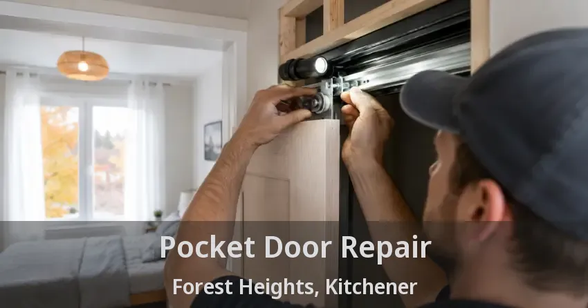 Pocket Door Repair Forest Heights, Kitchener - ON