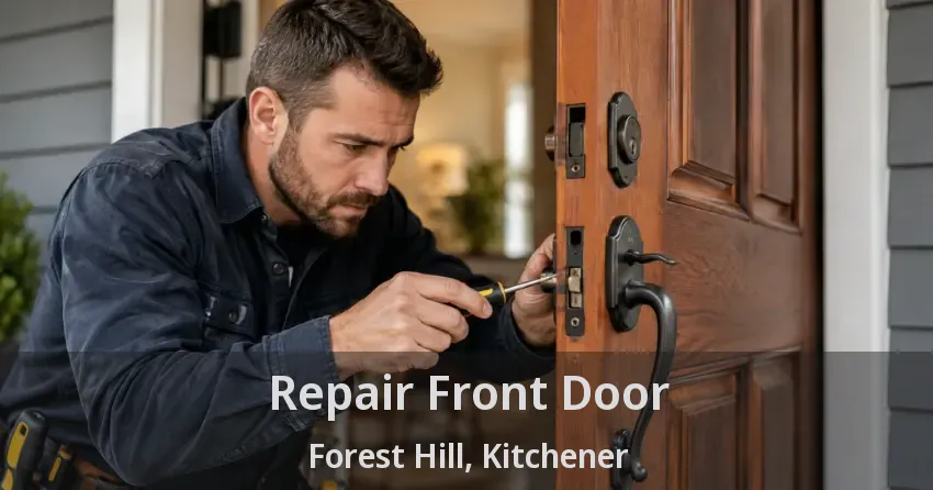 Repair Front Door Forest Hill, Kitchener - ON