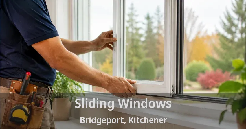 Sliding Windows Bridgeport, Kitchener - ON