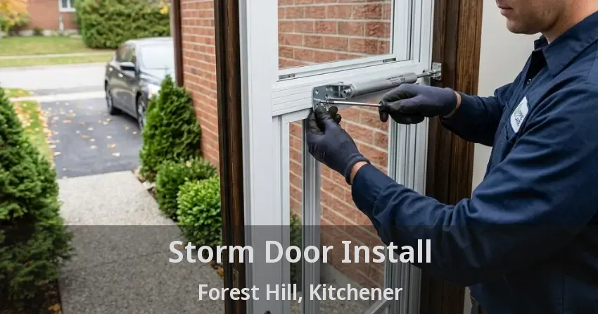 Storm Door Install Forest Hill, Kitchener - ON
