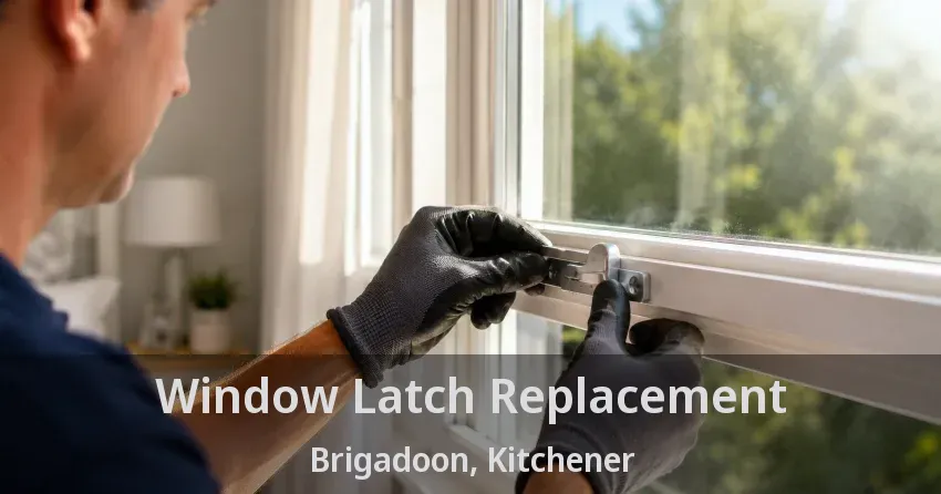 Window Latch Replacement Brigadoon, Kitchener - ON