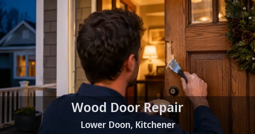 Wood Door Repair Lower Doon, Kitchener - ON